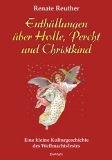 Enthüllungen über Holle, Percht und Christkind (Paperback/Softcover)