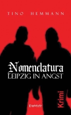 Nomenclatura - Leipzig in Angst