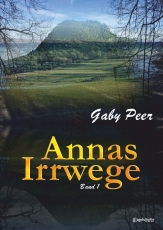 Annas Irrwege (Band 1)