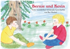 Bernie und Kevin - Eine wunderbar tröstende Geschichte