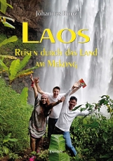 Laos – Reisen durch das Land am Mekong