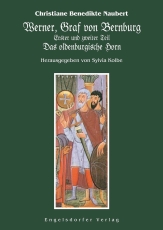 Christiane Benedikte Naubert: Werner, Graf von Bernburg. Erster und zweiter Teil. Das oldenburgische Horn