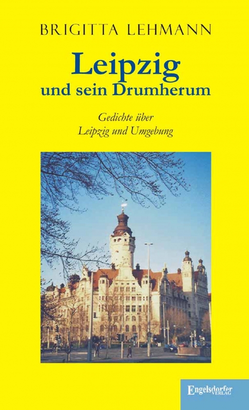 Leipzig und sein Drumherum
