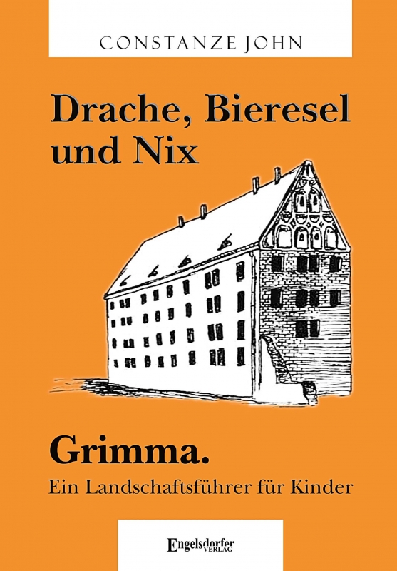Drache, Bieresel und Nix. Grimma