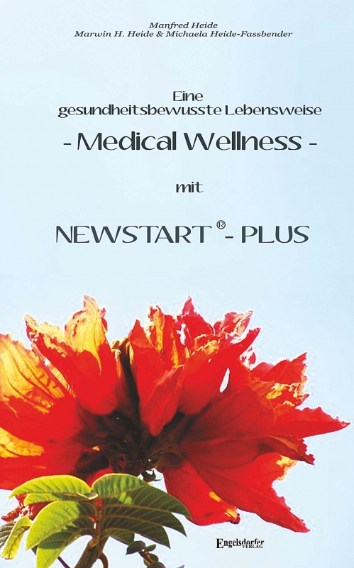 Eine gesundheitsbewusste Lebensweise - Medical Wellness - mit NEWSTART - PLUS