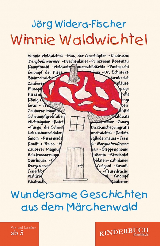 Winnie Waldwichtel: Wundersame Geschichten aus dem Märchenwald
