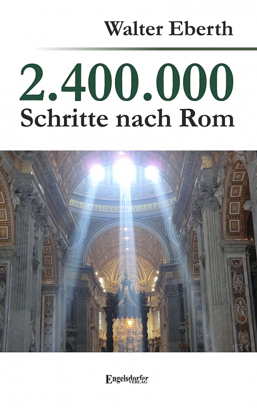 2.400.000 Schritte nach Rom