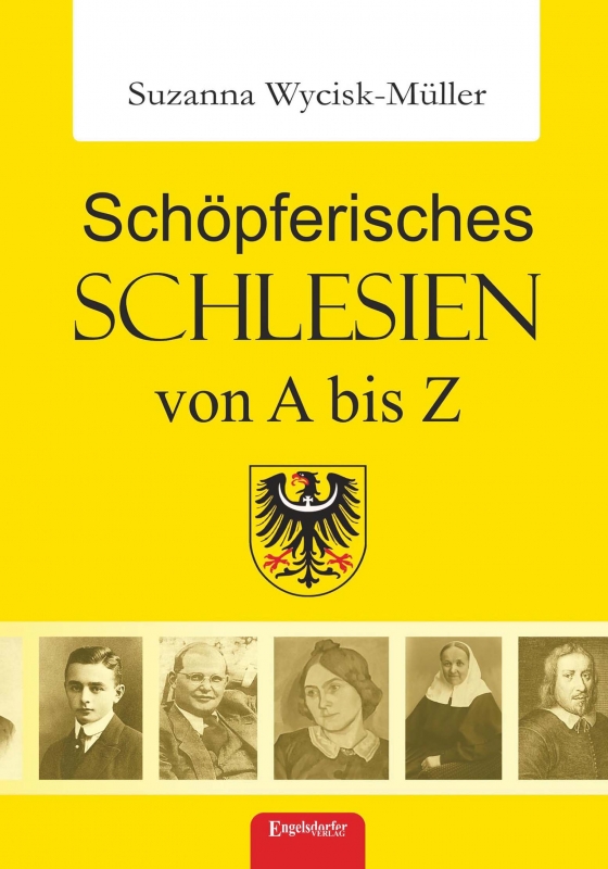 Schöpferisches Schlesien von A bis Z (Band 1)