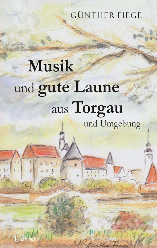 Musik und gute Laune aus Torgau und Umgebung