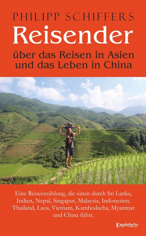 Reisender - über das Reisen in Asien und das Leben in China