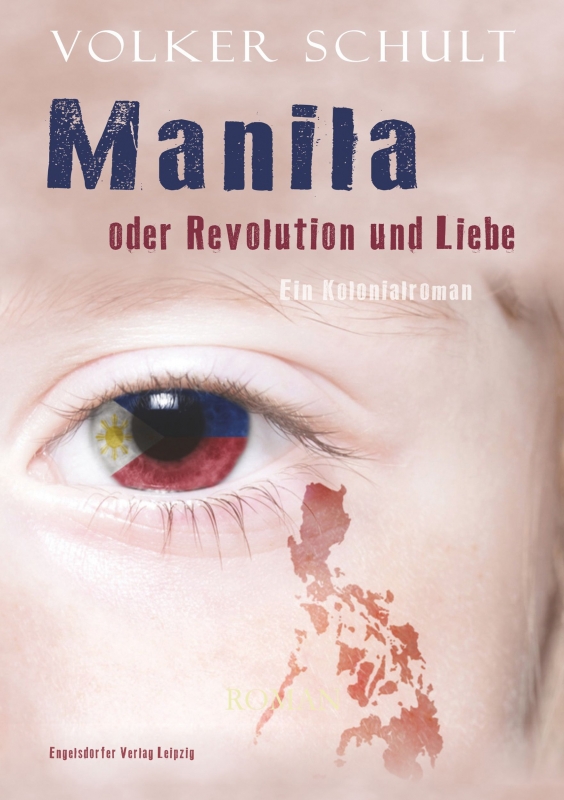 Manila oder Revolution und Liebe