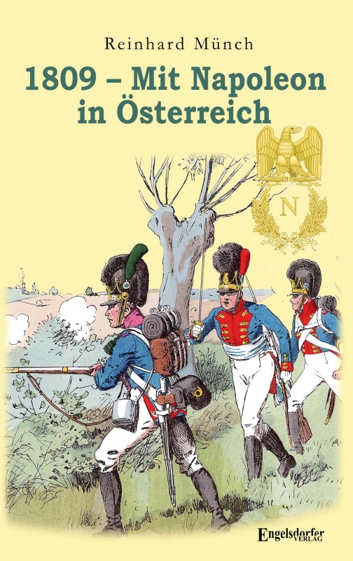 1809 – Mit Napoleon in Österreich