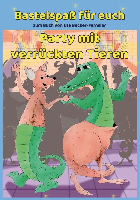 Bastelspaß zum Buch Party mit verrückten Tieren