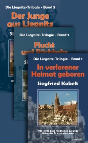 Die Liegnitz-Trilogie: Gesamtausgabe (drei Bände)