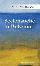 Seelensuche in Bolzano