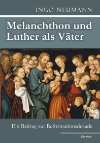 Melanchthon und Luther als Väter