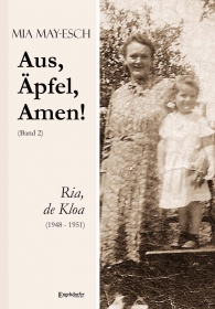 Aus, Äpfel, Amen (2) Ria, de Kloa 1948 bis 1951