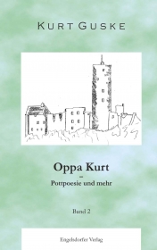 Oppa Kurt – Pottpoesie und mehr
