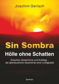SIN SOMBRA - Hölle ohne Schatten