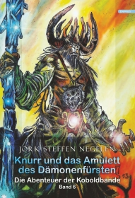 Die Abenteuer der Koboldbande (Band 6): Knurr und das Amulett des Dämonenfürsten