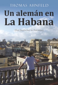 Un alemán en La Habana - Ein Deutscher in Havanna