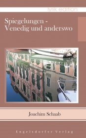 Spiegelungen – Venedig und anderswo