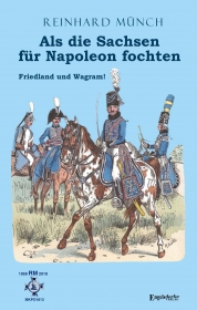 Als die Sachsen für Napoleon fochten (1)