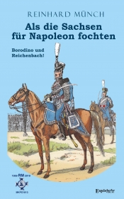 Als die Sachsen für Napoleon fochten (2)