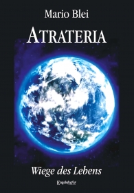 Atrateria – Wiege des Lebens