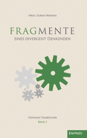 Fragmente eines divergent Denkenden – Tagebücher 2008 – 2014 (1)