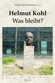 Helmut Kohl – Was bleibt?