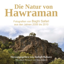 Die Natur von Hawraman – Fotografien von Baghi Safari aus den Jahren 2008 bis 2010